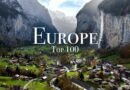 Top 100 Places To Visit in Europe – Ultimate Travel Guide