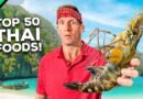 Must Try Before You Die!! Thailand’s Top 50 Street Foods!!