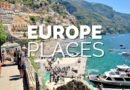 50 Best Places to Visit in Europe – Travel Guide