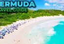 BERMUDA Ultimate Travel Guide – 10 Best Things To Do