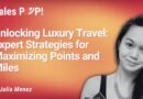 Unlock Luxury Travel: Your Roadmap to Points and Miles with Julia Menez | SalesPOP!