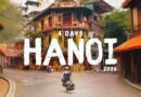 4 Days in Hanoi Vietnam 2026 – A Travel Guide for First-Time Visitors