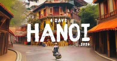 4 Days in Hanoi Vietnam 2026 – A Travel Guide for First-Time Visitors