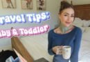 TRAVEL HACKS: Traveling With Toddlers/Babies!