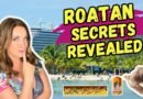 Roatan Cruise Port: Best Tips, Must-See Spots & What to Avoid!
