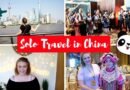 WHAT YOU NEED TO KNOW ABOUT SOLO TRAVEL IN CHINA