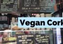 Vegan Food Tour of Cork: Tips from a Travel Writer (2019)