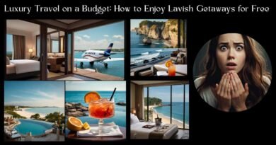 Luxury Travel on a Budget How to Enjoy Lavish Getaways for Free