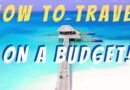 How to TRAVEL on a BUDGET! Save money on travel. Budget travel tips! Travel guide for saving money.