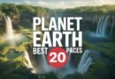 Top 20 Most Breathtaking Places on Earth – Travel Guide 2025