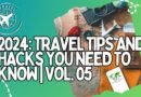 2024 Travel tips and Hacks YOU NEED TO KNOW | VOL. 5 #traveltips  #travel #traveladvantage