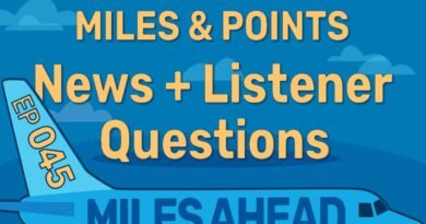 Ep 045 – Miles & Points News + Listener Questions