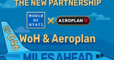 Ep 046 – World of Hyatt & Aeroplan Partnership