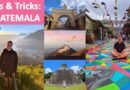 Guatemala Tips & Tricks | 10 Budget Travel Recommendations for Travelling Around Guatemala