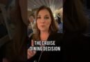 Why I Choose Flexible Dining Every Time #cruiselife #cruiseship