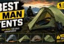 Top 5 Best 1 Man Tents for Backpacking & Camping in 2026