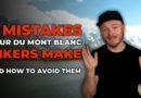 AVOID THESE MISTAKES!! Hiking the TMB | Backpacking Tips | Beginner mistakes Tour du Mont Blanc