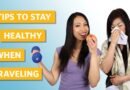 15 Healthy Travel Hacks to Avoid Getting Sick While Traveling